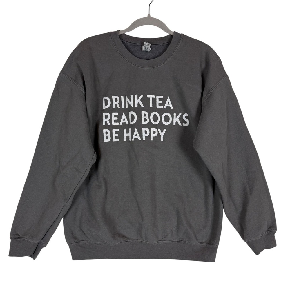 Gildan Sweatshirt Mens Large Gray Fleece Drink Tea Read Books Happy Graphic